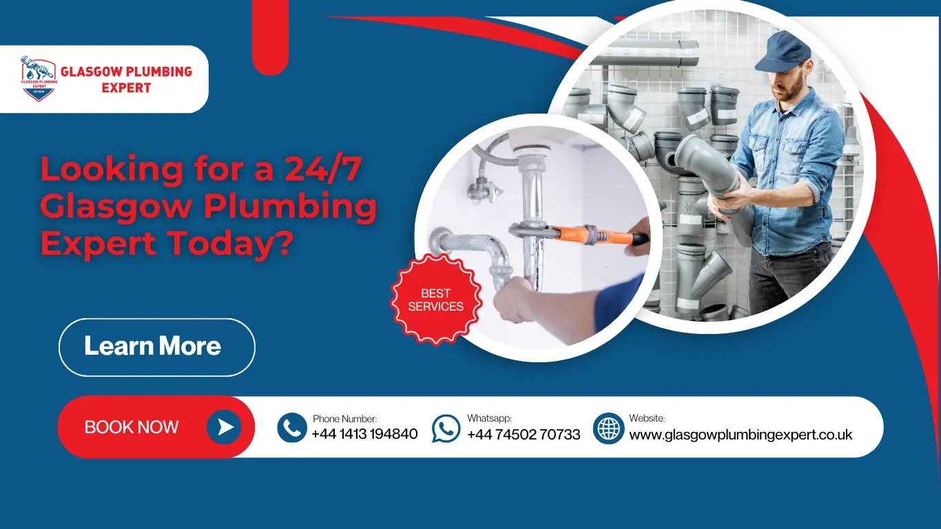 Looking for a 24/7 Glasgow Plumbing Expert Today?