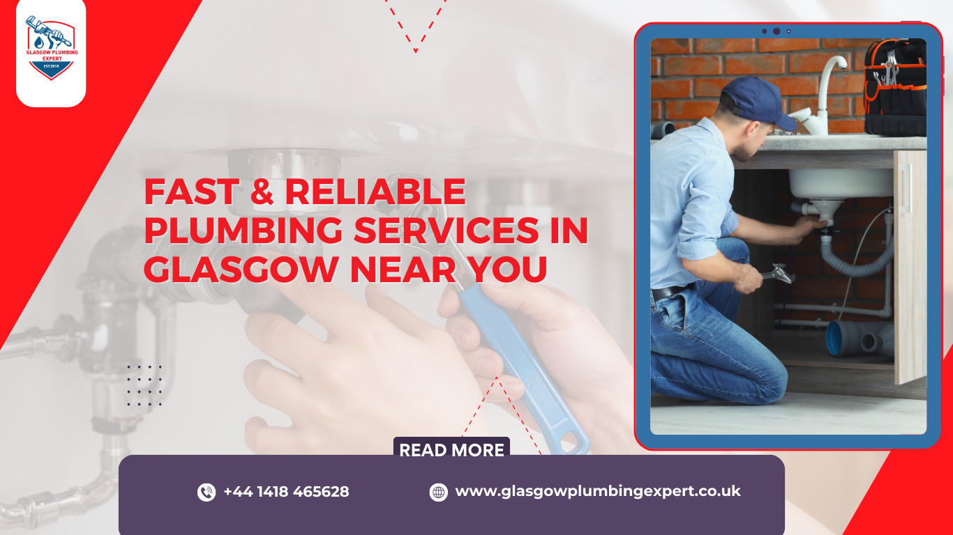 Fast & Reliable Plumbing Services in Glasgow Near You