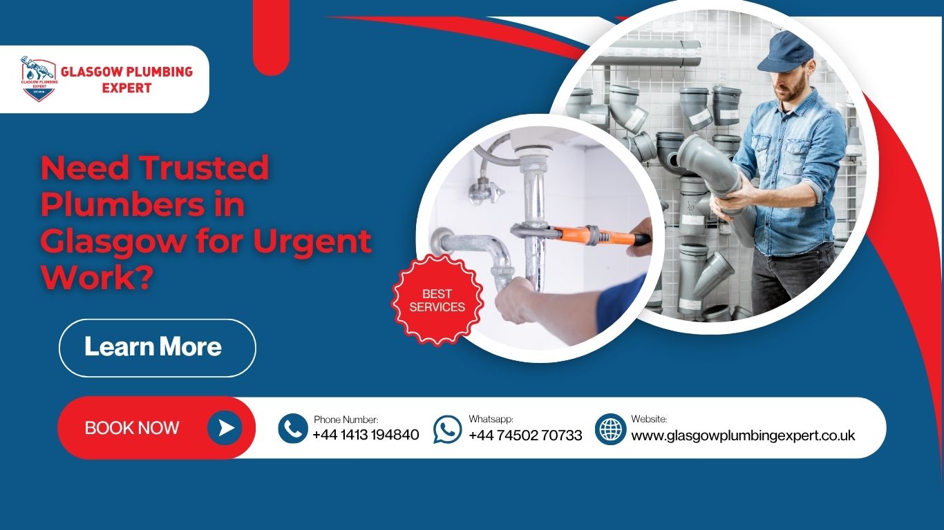 Need Trusted Plumbers in Glasgow for Urgent Work?