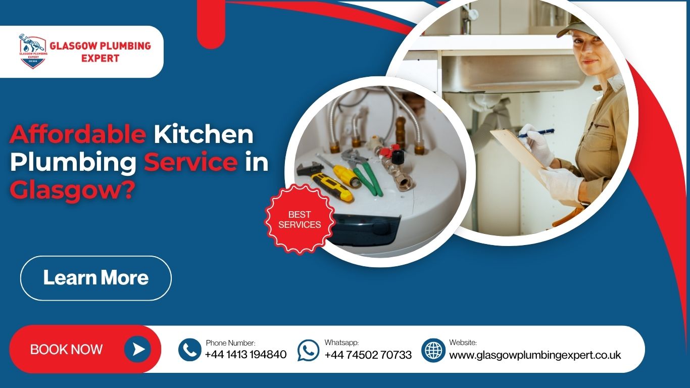 Affordable kitchen plumbing service in Glasgow fixing sink and drain issues